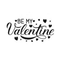 sii la mia calligrafia di San Valentino con cuori. poster di celebrazione disegnato a mano. modello vettoriale facile da modificare per biglietto di auguri di San Valentino, invito a una festa, volantino, banner, ecc.