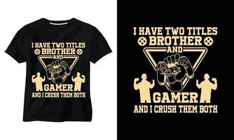 ho due titoli fratello e giocatore e li distruggo entrambi per il design di t-shirt da gioco vettore