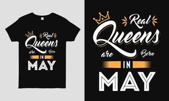 le vere regine sono nate a maggio dicendo tipografia cool design t-shirt. maglietta regalo di compleanno. vettore