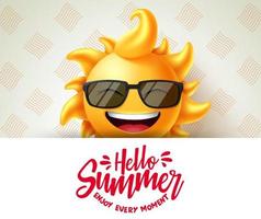 ciao modello di banner vettoriale estate. ciao estate goditi ogni momento testo nello spazio bianco con il personaggio del sole sorridente e indossando occhiali da sole. illustrazione vettoriale.