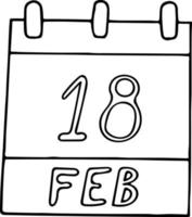 calendario disegnato a mano in stile doodle. 18 febbraio. giorno, data. icona, elemento adesivo per il design. pianificazione, vacanza d'affari vettore