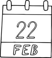 calendario disegnato a mano in stile doodle. 22 febbraio. giorno, data. icona, elemento adesivo per il design. pianificazione, vacanza d'affari vettore