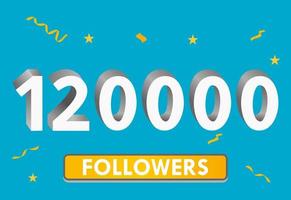 illustrazione numeri 3d per i social media 120k Mi piace grazie, celebrando i fan degli abbonati. banner con 120000 follower vettore