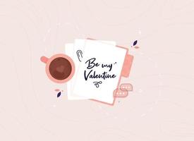 sii la mia lettera di San Valentino. vacanza e cartolina romantica. messaggio d'amore. vista dall'alto con tazza di cacao e fiori. illustrazione vettoriale in design piatto. rosa