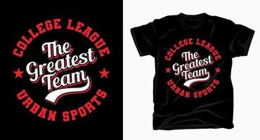 college league la più grande tipografia della squadra varsity per il design di t-shirt vettore