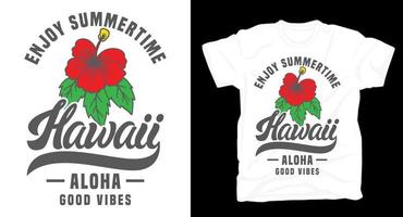 goditi la tipografia estiva hawaii con la maglietta di ibisco vettore
