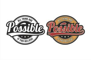 lettering citazione motivazionale tutto ciò che è possibile logo vettore