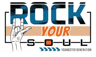 rock your soul lettering mani e arte slogan citazione motivazionale tipografia graphic design nell'illustrazione vettoriale. vettore