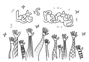 applausi disegnare a mano su sfondo bianco con Let's party text.vector illustrazione. vettore