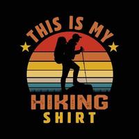 questa è la mia maglietta da trekking. design della maglietta all'aperto per gli amanti dell'avventura. vettore di disegno della maglietta da trekking.