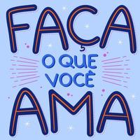 poster motivazionale colorato in portoghese brasiliano. traduzione - fai quello che ami vettore