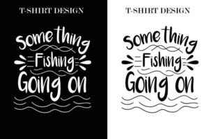design t-shirt da pesca. design t-shirt con citazioni di pesca. vettore