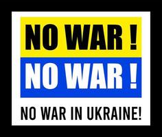 nessuna guerra in Ucraina. la bandiera dell'ucraina e l'iscrizione - nessuna guerra in ucraina vettore