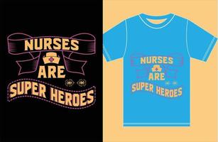 disegno della maglietta dell'infermiera. le infermiere sono supereroi. vettore