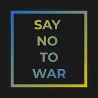 illustrazione vettoriale di dire no alla guerra in ucraina. ucraina vs russo