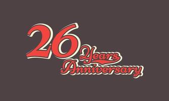 Celebrazione dell'anniversario di 26 anni nostalgico con scrittura a mano in stile retrò vintage per eventi celebrativi, matrimoni, biglietti di auguri e inviti isolati su sfondo marrone vettore