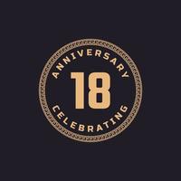 celebrazione dell'anniversario di 18 anni retrò vintage con emblema del motivo del bordo del cerchio. il saluto di buon anniversario celebra l'evento isolato su sfondo nero vettore