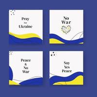 set di modelli e post per i social network, con il testo no war, preghiamo per l'ucraina, pace e no war, diciamo sì alla pace. con il colore della bandiera ucraina vettore