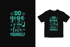 tipografia yoga t-shirt design, la vita è migliore con il design dell'abbigliamento yoga, vettore marchio benessere dall'aspetto vintage