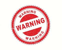 timbro di avvertimento in stile gomma, segnale di avvertimento grunge rotondo rosso, timbro di gomma su bianco, illustrazione vettoriale