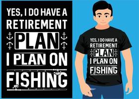 Sì, ho un piano pensionistico, ho intenzione di pescare vettore