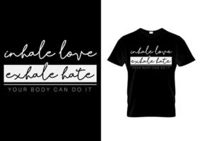 inspirare amore espirare odio yoga t shirt design vettore