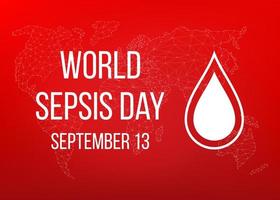 giornata mondiale della sepsi. concetto di design medico per il 13 settembre. banner con testo e goccia di sangue. illustrazione vettoriale. vettore