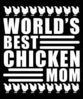 miglior design della t-shirt con la tipografia della mamma di pollo del mondo vettore