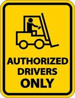 solo guidatori autorizzati etichetta segno su sfondo bianco vettore