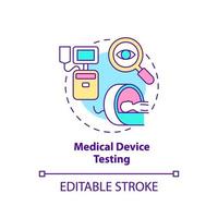 icona del concetto di test dei dispositivi medici. attrezzature per i pazienti. cose da testare idea astratta illustrazione al tratto sottile. disegno di contorno isolato. tratto modificabile. arial, una miriade di caratteri pro-grassetto utilizzati vettore
