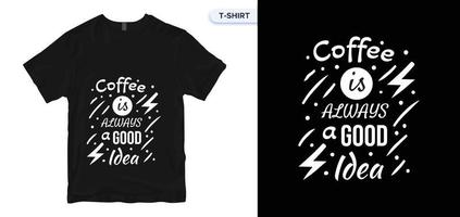 design t-shirt tipografia caffè. stampa vettoriale, tipografia, poster. campioni globali. vettore