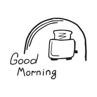 tostapane e iscrizione buongiorno doodle vettore