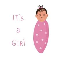 carina neonata sorridente avvolta in un pannolino rosa. modello di baby shower. frase - è una ragazza. illustrazione vettoriale disegnato a mano del fumetto