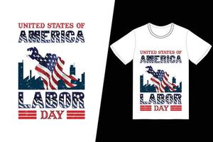 design t-shirt per la festa del lavoro degli stati uniti d'america. vettore di disegno della maglietta della festa del lavoro. per la stampa di t-shirt e altri usi