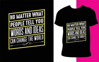 citazioni di ispirazione tipografia t shirt design. mockup di maglietta creativa vettore