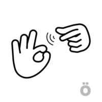 lettera o lettera dell'alfabeto della mano universale e portatori di handicap. semplice lettera lineare chiara o, linguaggio della mano. apprendimento dell'alfabeto, comunicazione sordomuta non verbale, vettore di gesti espressivi.