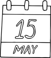 calendario disegnato a mano in stile doodle. 15 maggio. Giornata internazionale della famiglia, dell'obiezione di coscienza, clima, data. icona, elemento adesivo per il design. pianificazione, vacanza d'affari vettore