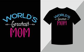 la più grande mamma del mondo, il design della maglietta per la festa della mamma vettore