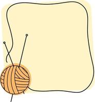 cornice quadrata gialla con uno spazio vuoto per l'inserimento, per ricamo, maglia con una palla e ferri da maglia, disegno vettoriale con una linea