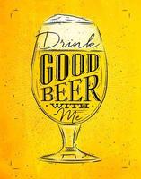 poster di birra in vetro lettering bere buona birra con me disegno in stile vintage con carbone su sfondo di carta gialla vettore