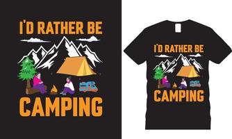 preferisco essere in campeggio, design di t-shirt vettore