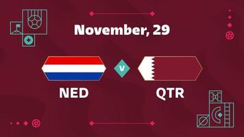 Paesi Bassi vs Qatar, calcio 2022, girone a. partita di campionato mondiale di calcio contro squadre intro sfondo sportivo, poster finale della competizione di campionato, illustrazione vettoriale. vettore