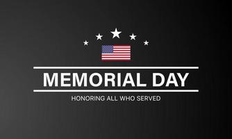 Memorial Day - in onore di tutti coloro che hanno servito con la bandiera degli Stati Uniti, illustrazione vettoriale. vettore