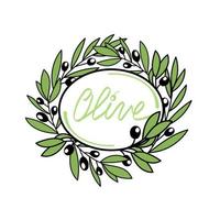 emblema dell'olivo. sfondo in stile doodle disegnato a mano. iscrizioni disegnate a mano. design per olio d'oliva, packaging per olive, cosmetici naturali, prodotti per la salute vettore