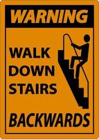 avvertimento camminare giù per le scale all'indietro segno vettore