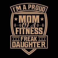 sono una mamma orgogliosa del design della maglietta della figlia maniaca del fitness, festa della mamma, palestra, grafica, modello, grafica