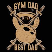 palestra papà, miglior papà, design t-shirt tipografia fitness vettore