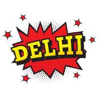 delhi. testo comico in stile pop art. vettore