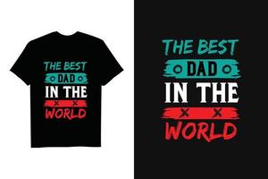 t-shirt con citazione ispiratrice colorata per la festa del papà vettore