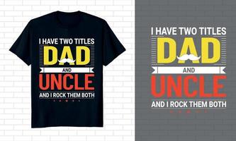 t-shirt tipografia illustrazione vettoriale design t-shirt festa del papà